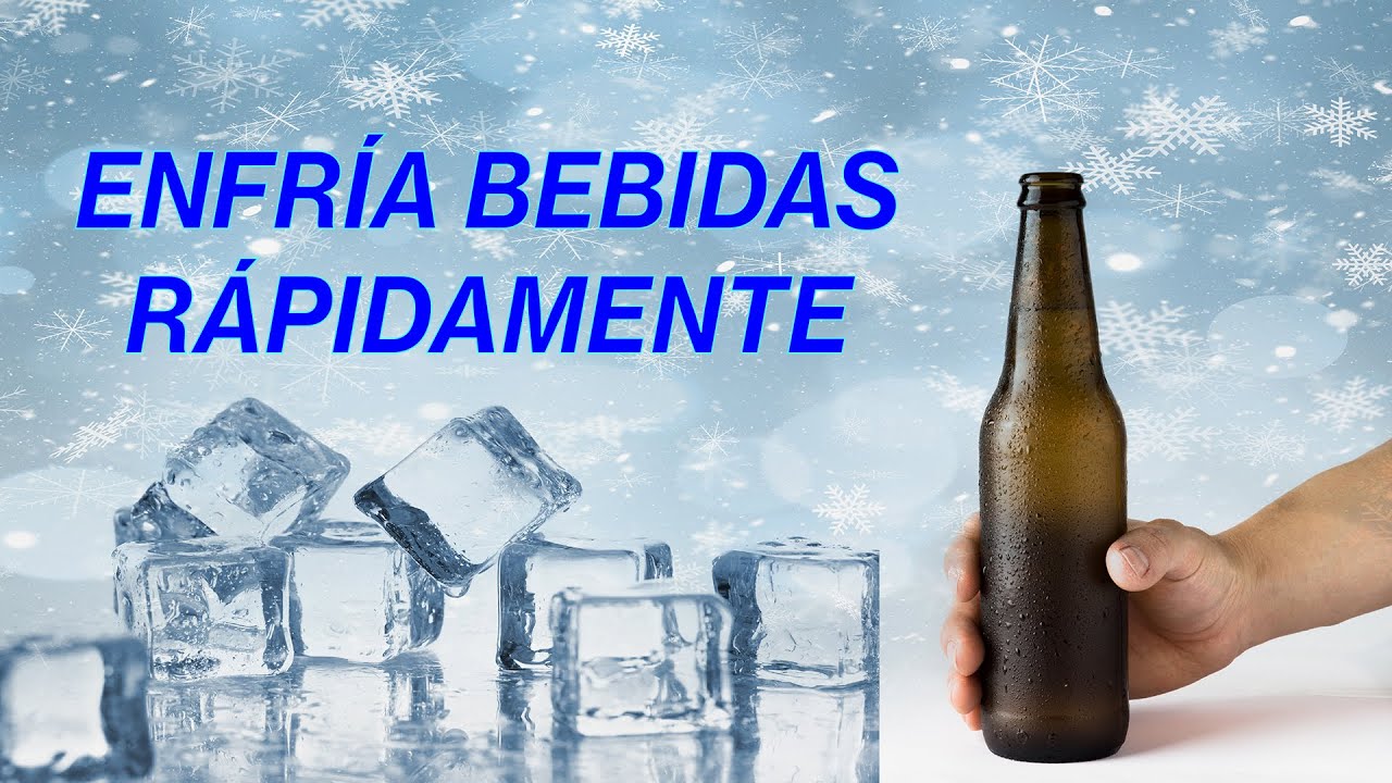 Descubre los MEJORES TRUCOS para ENFRIAR BEBIDAS R&Aacute;PIDO