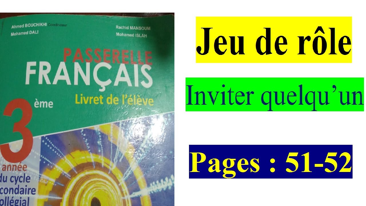 Passerelle 3année collège 2022-2023. Activité Orale. Jeu de rôle. Inviter quelqu'un. pages 51-52