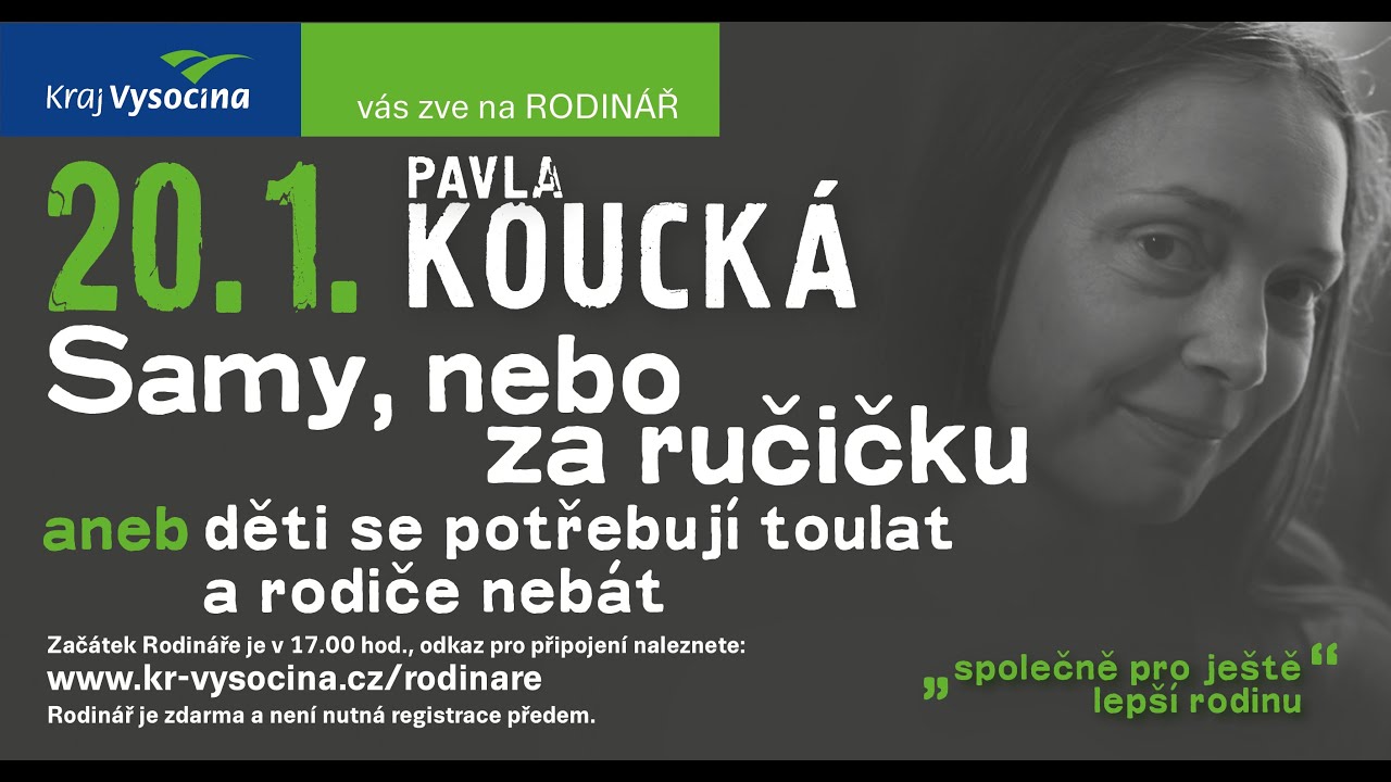 Samy, nebo za ručičku - Rodinář Kraje Vysočina, lektorka Pavla Koucká