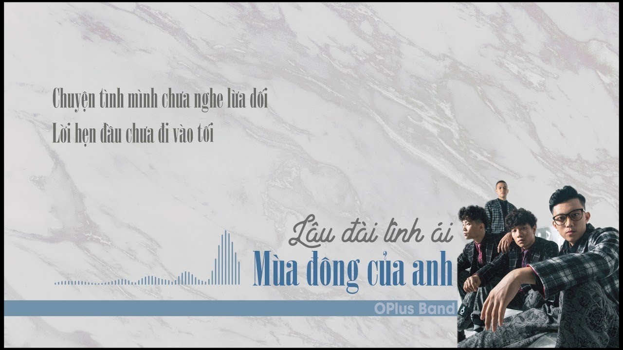 OPlus - Liên khúc Lâu Đài Tình Ái - Mùa Đông Của Anh | Official Lyrics Video