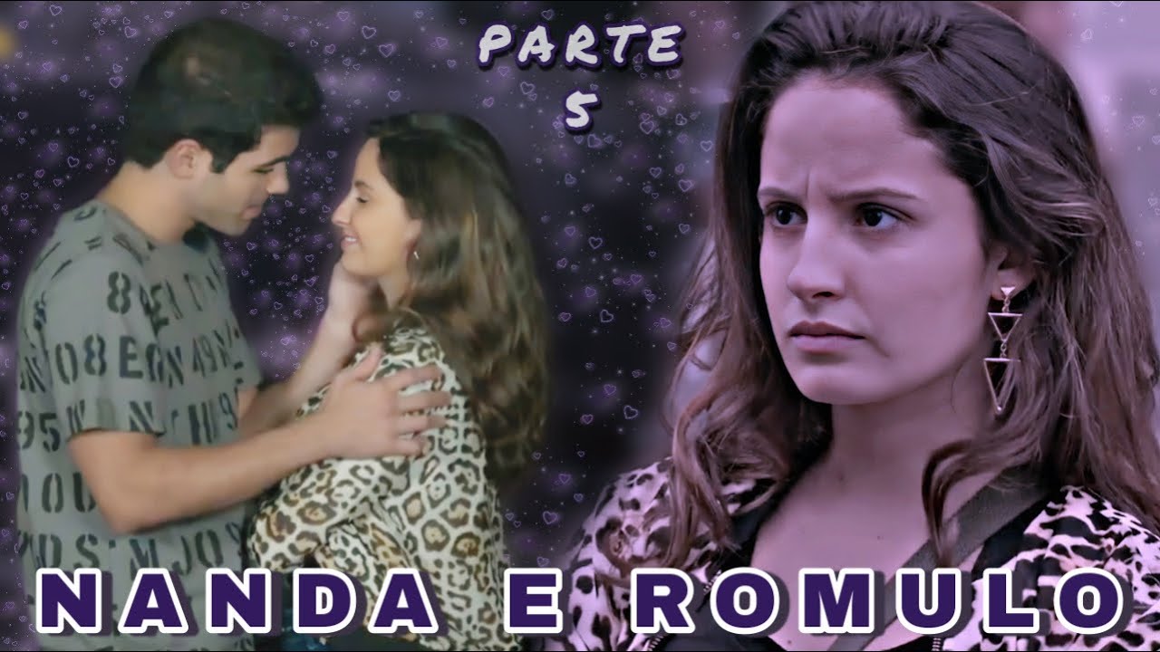 REAGINDO A HISTÓRIA DE NANDA E RÔMULO - Parte 5