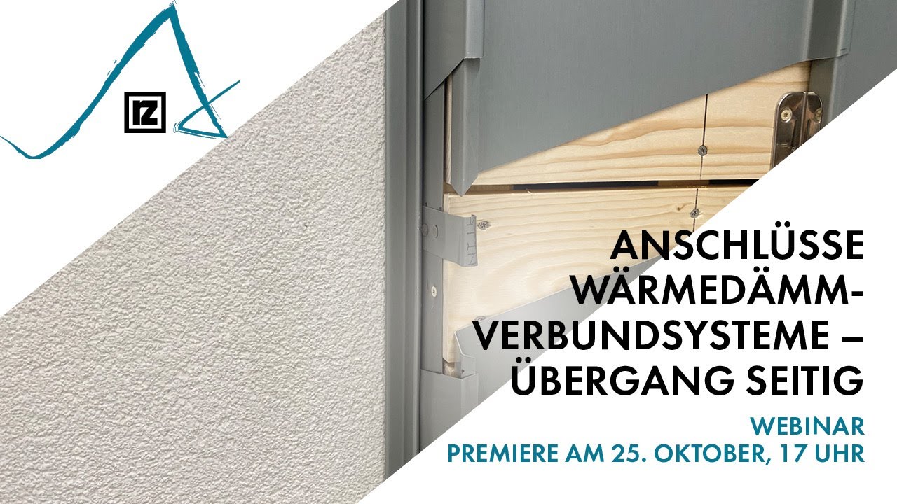 Webinar: Anschlüsse Wärmedämmverbundsysteme – Übergang seitig (💪💪)