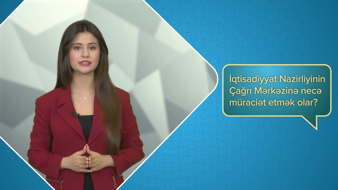 İqtisadiyyat Nazirliyinin Çağrı Mərkəzinə necə müraciət etmək olar?