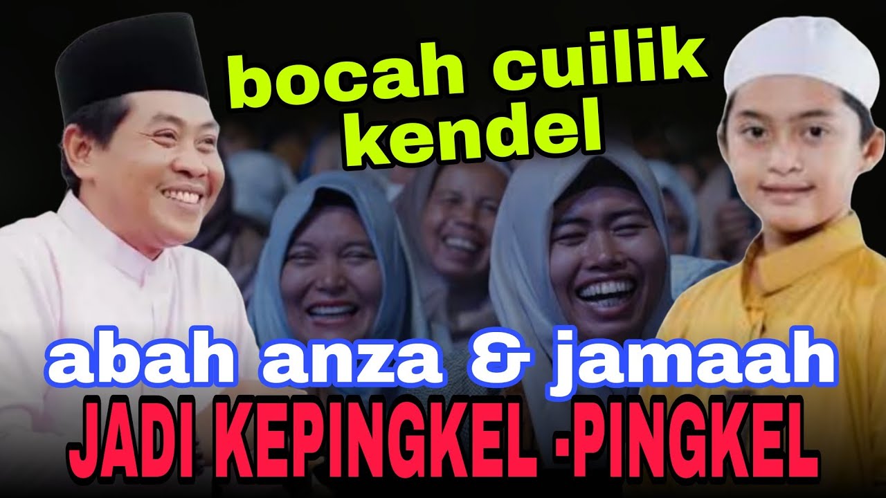 KH ANWAR ZAHID TERBARU PALING LUCU | Bocah cuilik kendel | Bikin abahanza & Jamaah Kepingkel-pingkel