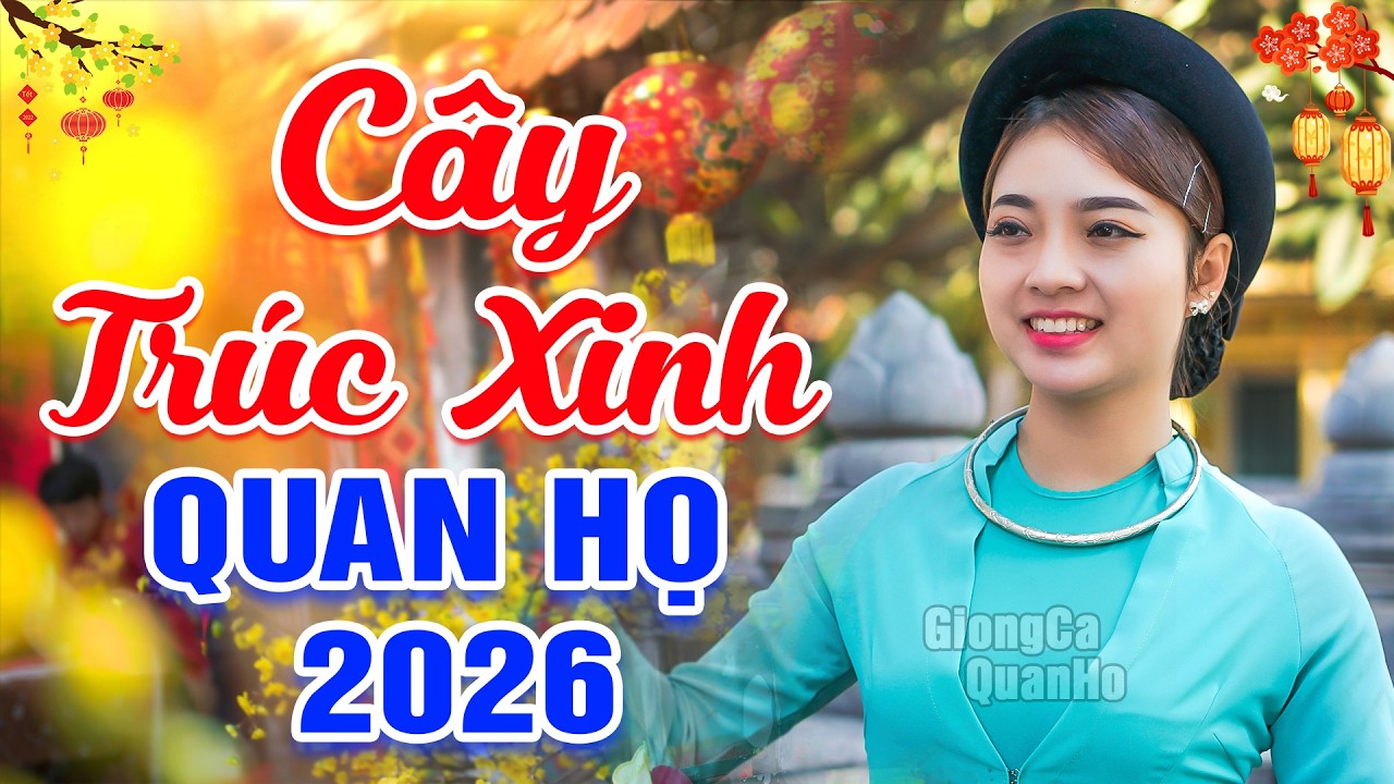 LK 99 Bài Hát Dân Ca Quan Họ Bắc Ninh Đặc Sắc Nhất 2026 ➤GIỌNG CA NGỌT LỊM ➤ LK CÂY TRÚC XINH