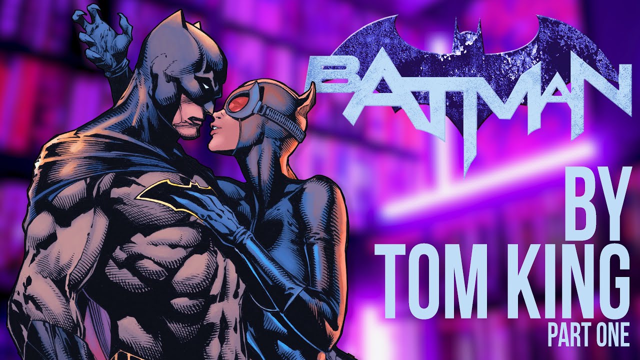 Batman by Tom King (Part One)
