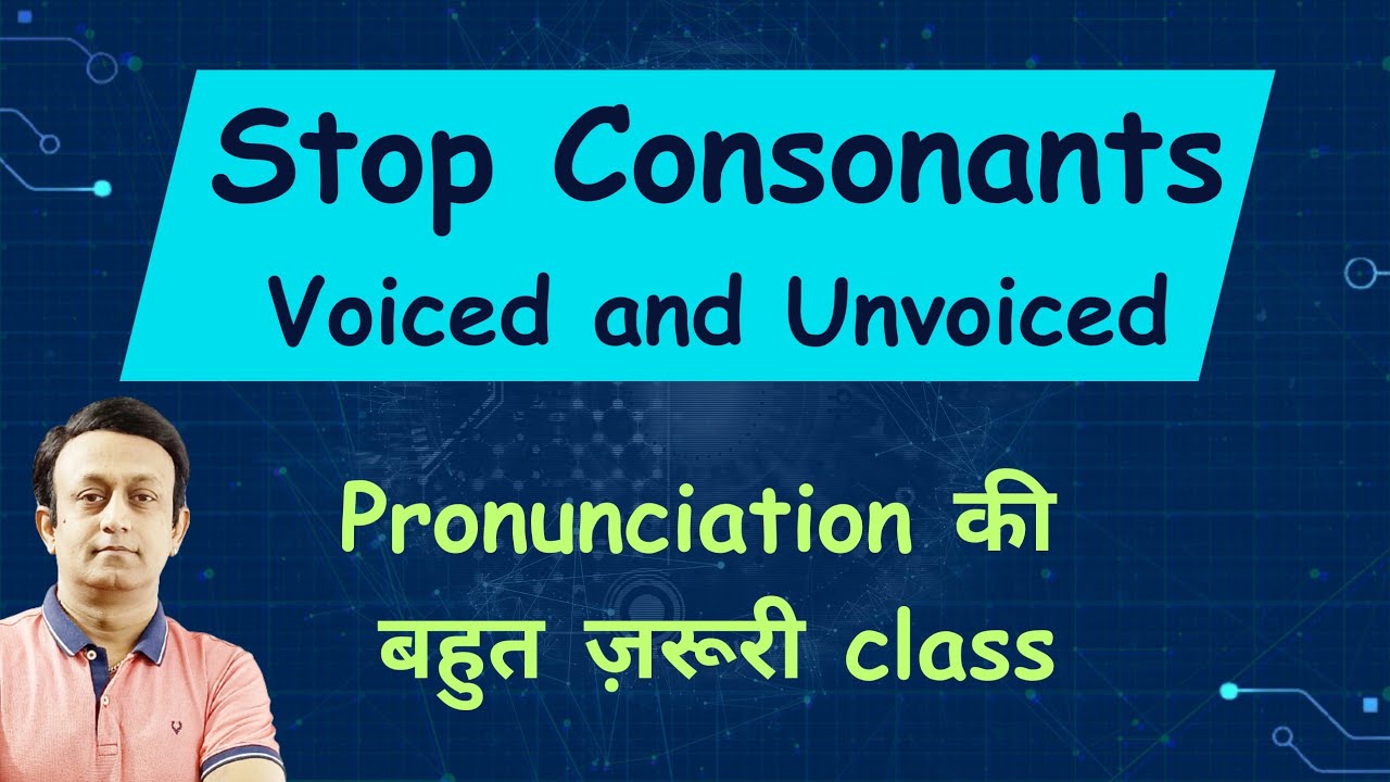 STOP CONSONANTS l VOICED AND UNVOICED l PHONICS #phonetics #phonics #pronunciation 