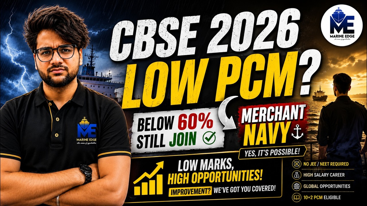CBSE PCM BELOW 60%😥| Can Still join Merchant Navy ❓| Marine Edge