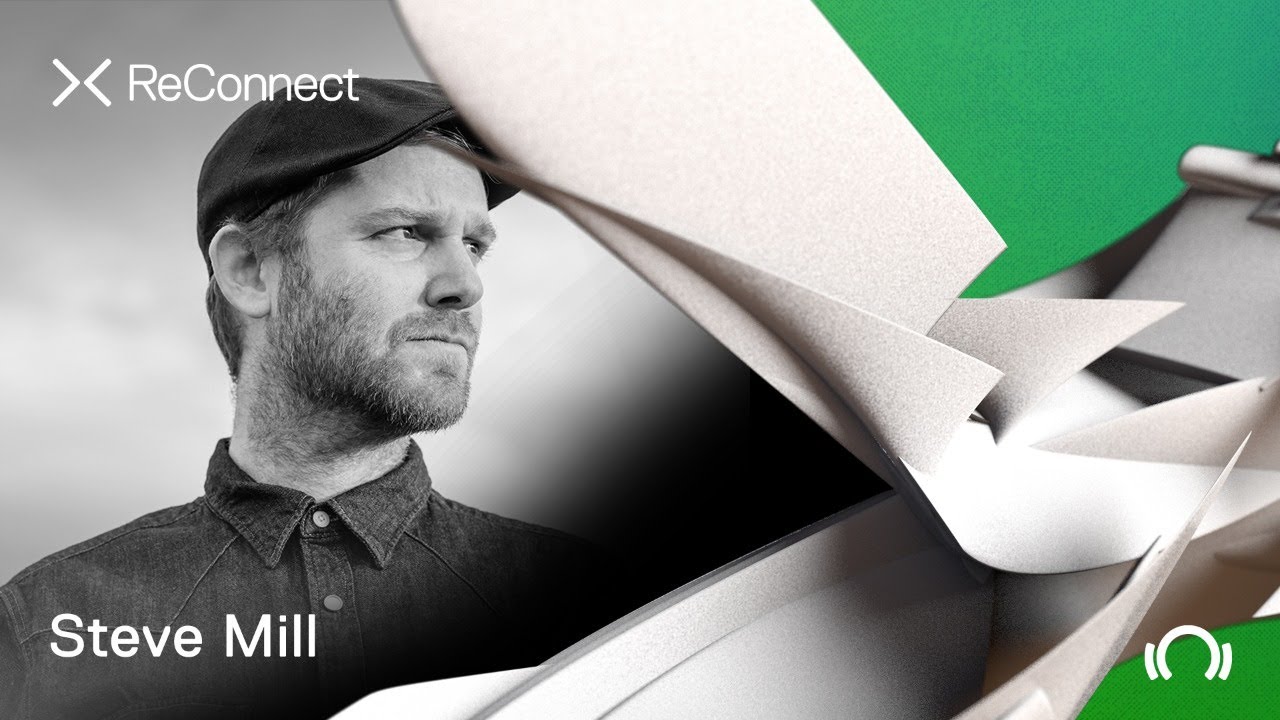 Steve Mill DJ set - ReConnect: Deep House | @Beatport Live
