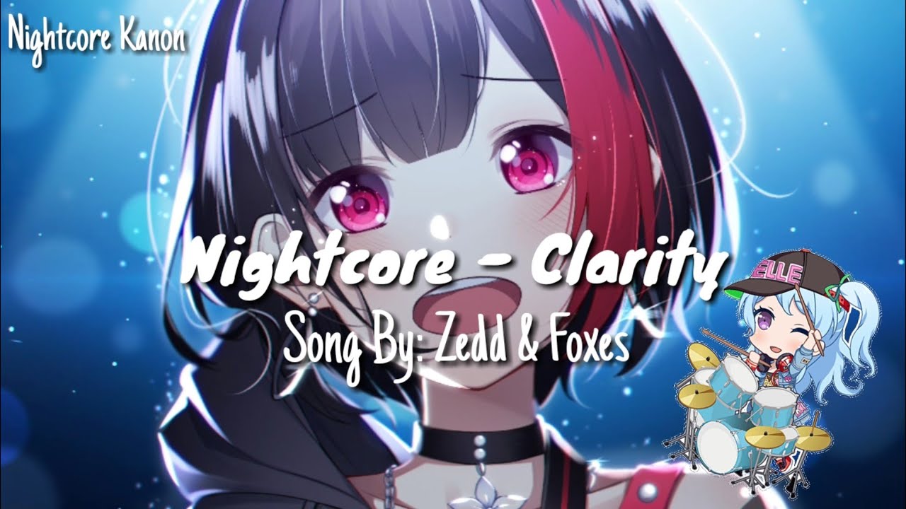 Nightcore - Clarity (lyrics) (Zedd & Foxes)