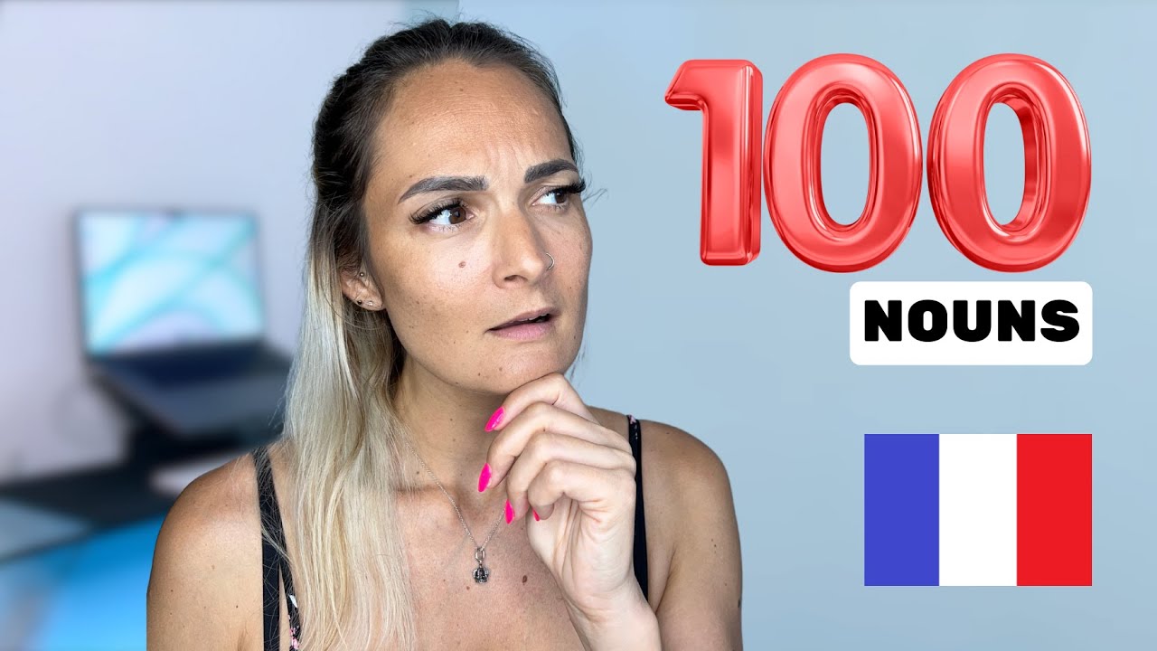 100 Most Common French Nouns (Pronunciation & Example Sentence)
