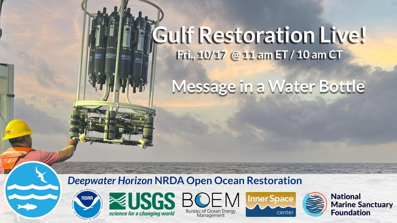 Gulf Restoration Live! Message in a Water Bottle