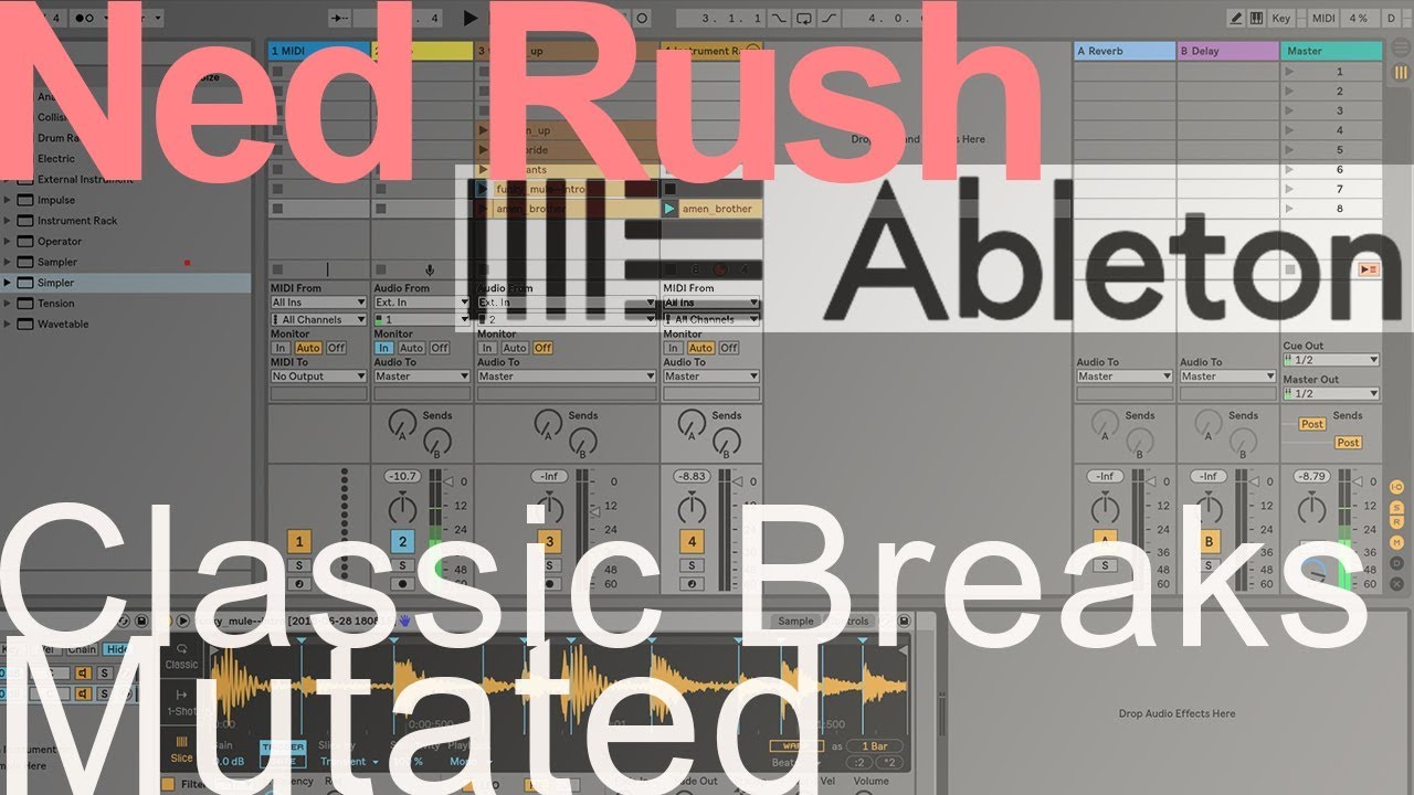 Учебное пособие Ableton — Классические брейки (мутированные) = Нед Раш