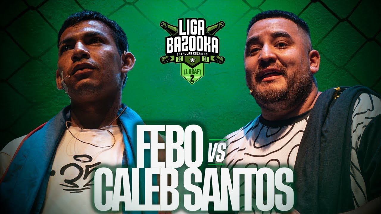 FEBO VS CALEB SANTOS | #Ligabazooka 2024💥 DRAFT 2