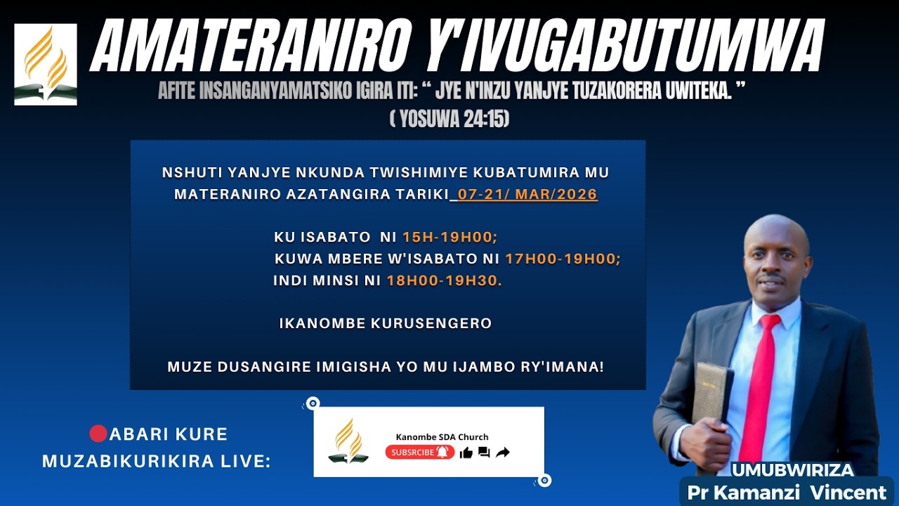 🔴LIVE: KUWA KANE W'ISABATO | Tariki 11 WERURWE 2026 - AMATERANIRO Y'IVUGABUTUMWA-PR Kamanzi Vincent