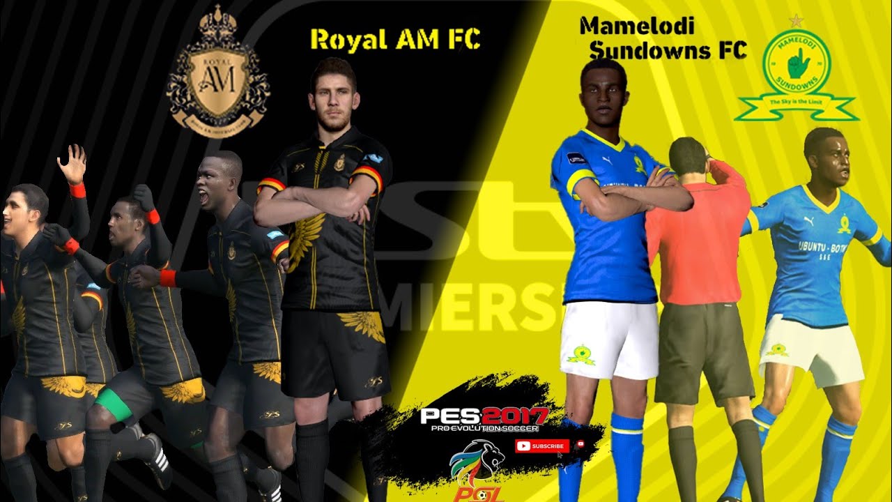 Pes17🎮⚽️🔥 Royal AM vs Mamelodi Sundowns
