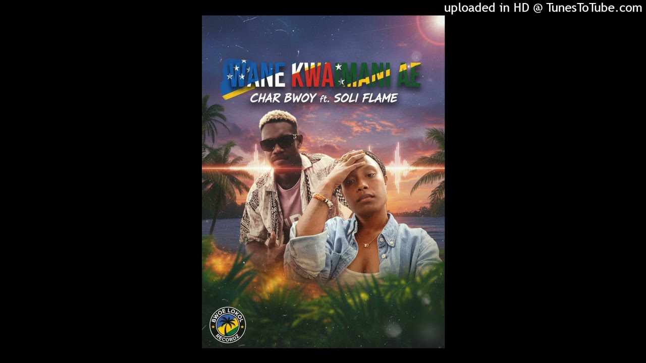 Char_bwoy__ft._Soli_Flame_-Wane_Kwaimani_ae_-_Prod_by_Bwoe_Lokol_-2025