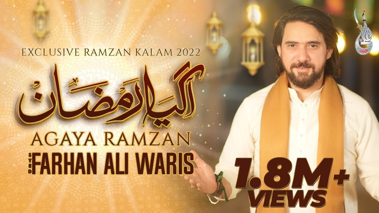 AGAYA RAMZAN | FARHAN ALI WARIS | NEW RAMZAN KALAM | 2022 | Ramzan Naat 2025 | Ramadan 2025
