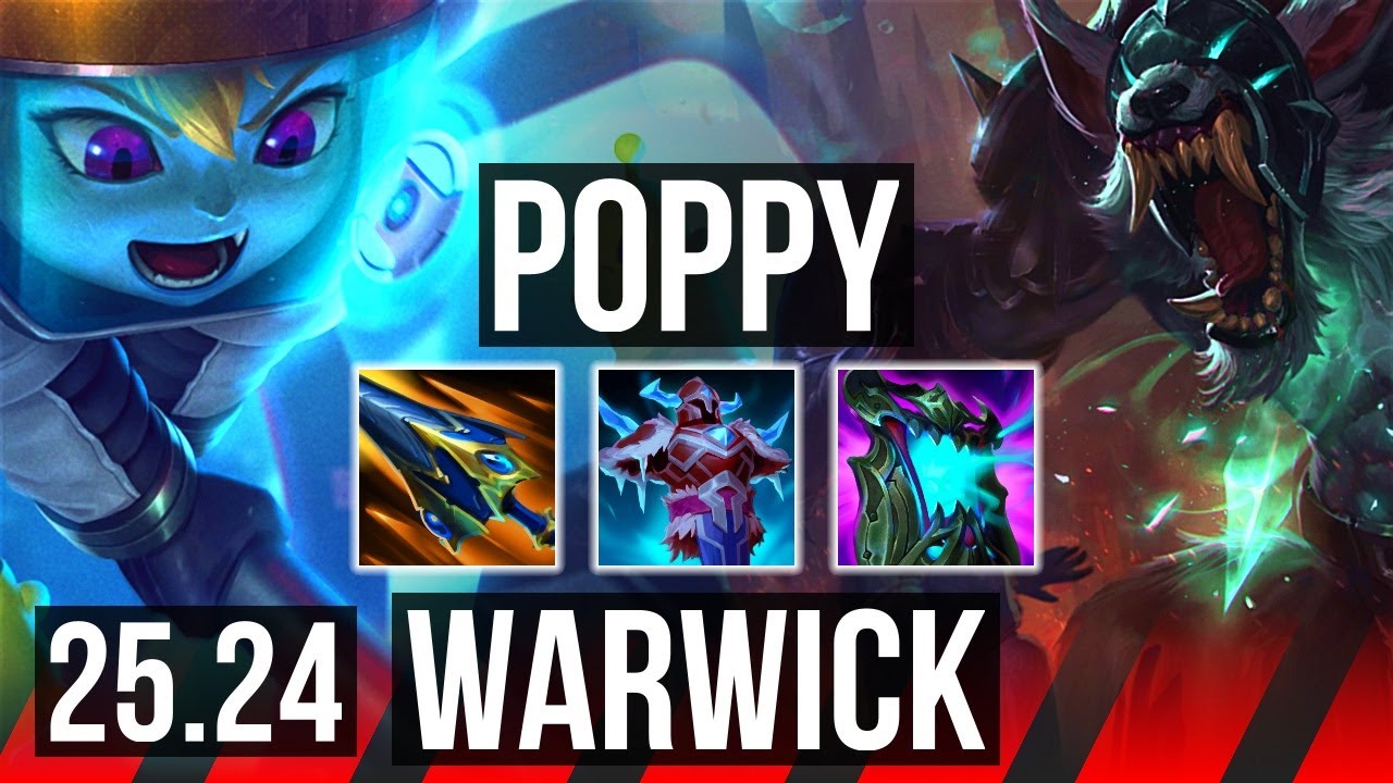 POPPY vs WARWICK (TOP) | 34K damage, Good KDA: 10/2/10 | KR Master | 25.24
