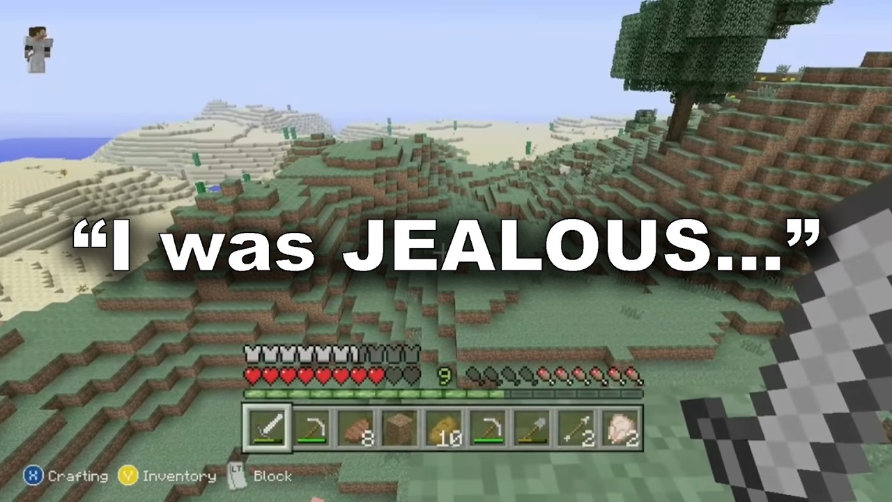 I was Jealous.