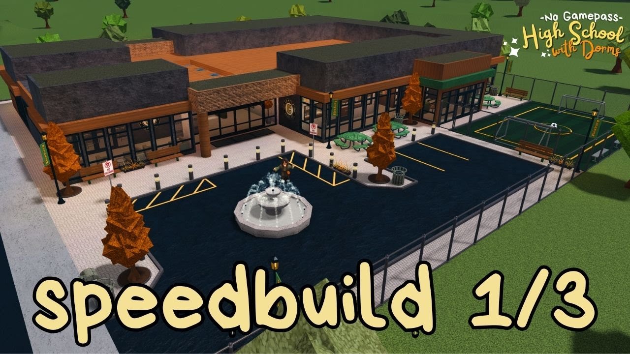 BLOXBURG: NO GAMEPASS HIGH SCHOOL WITH DORMS | SPEEDBUILD PART 1/3 | ROBLOX