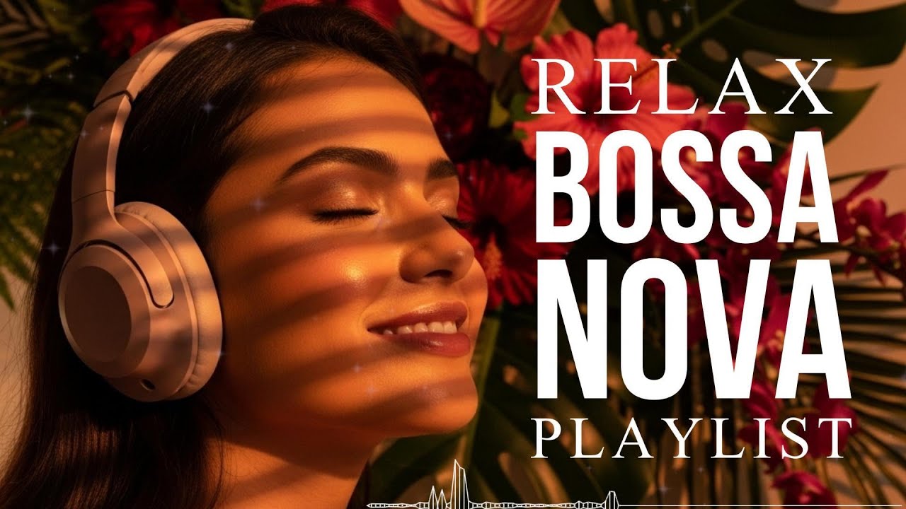 Top Bossa Nova Covers of Popular Songs 50 Hits🌴Soft Lounge Jazz 2026 for Easy Listening & Study Flow
