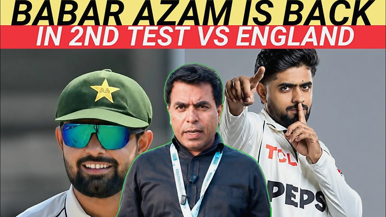 FINALLY BABAR AZAM IS BACK IN 2ND TEST VS ENGLAND #cricket #bbnsports #thecricketfiles