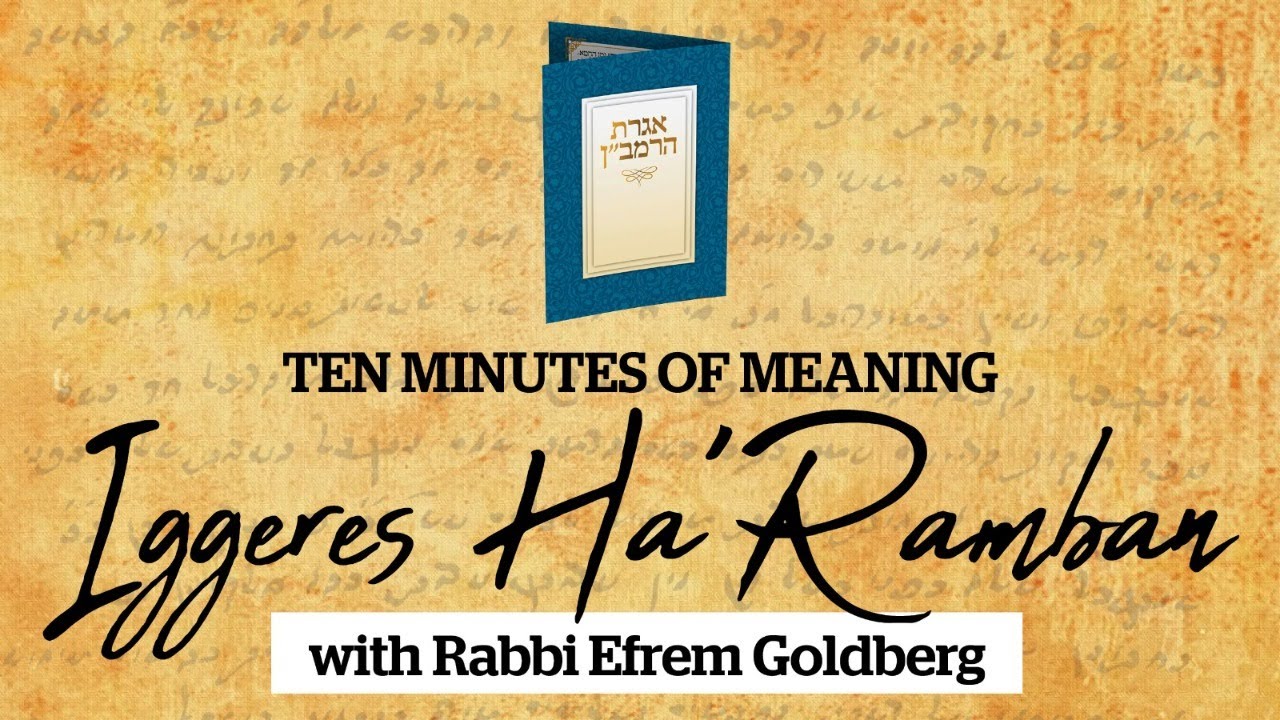 #1: Iggeres HaRamban (10 Minutes of Meaning) - Introduction