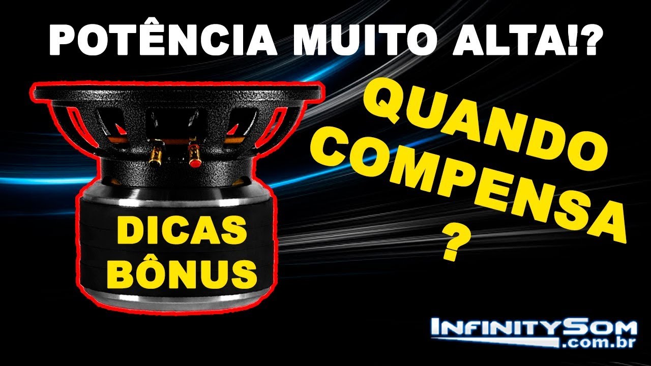 Potência RMS do Alto falante  - Quando compensa a mais alta