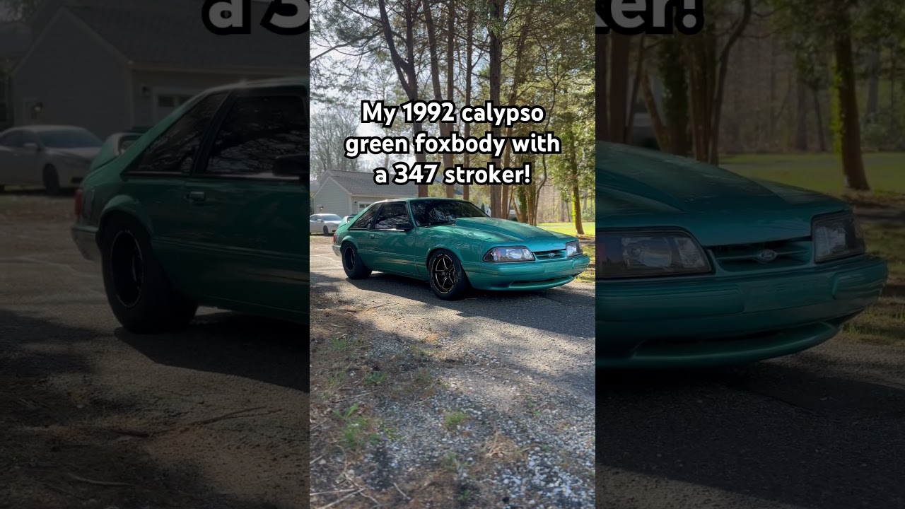 Calypso Green 347 Stroker Foxbody