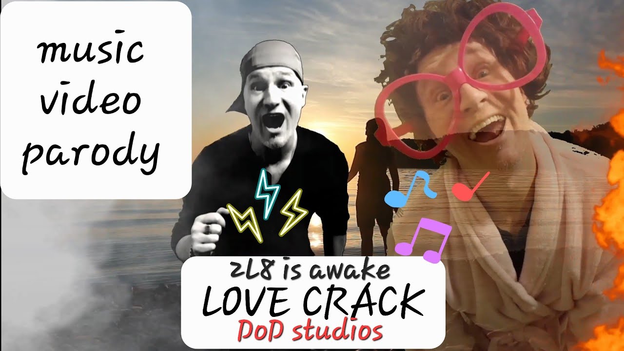 LOVE CRACK - music video parody - 2L8 is awake - ADDICTED TO LOVE