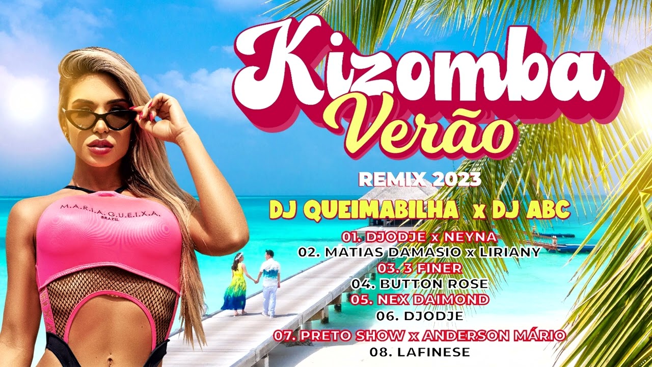 Kizomba Verão Mix by Dj Queimabilha x Dj Abc - Djodje x 3 Finer x Preto Show x Anderson Mário