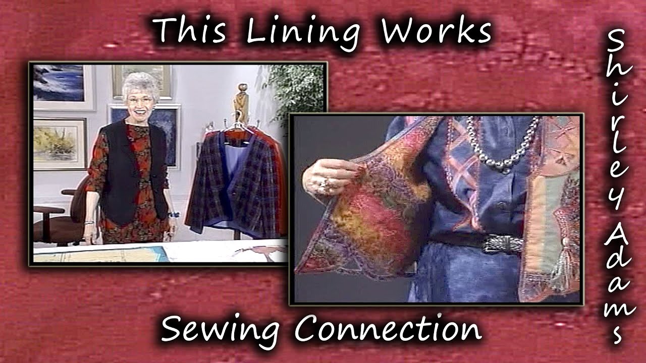 This Lining Works with Shirley Adams Sewing Connection