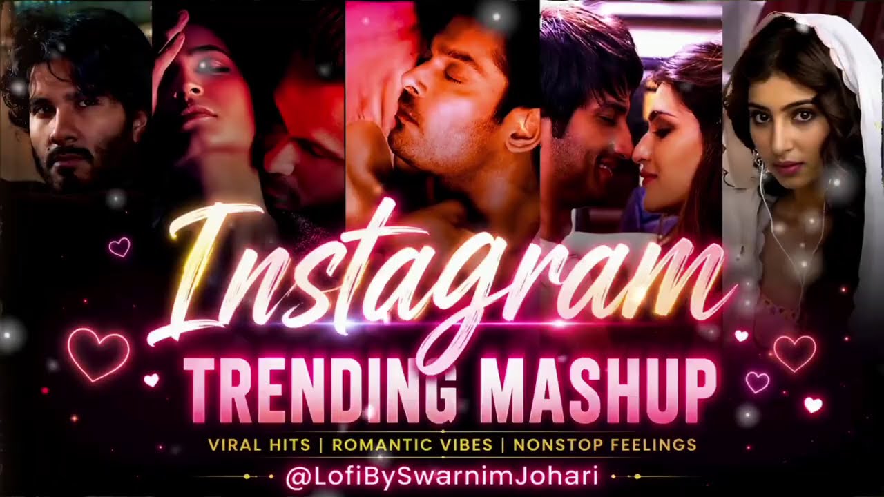 🔥 Instagram Trending Mashup 2026 💖 | Viral Love Songs | Nonstop Romantic Jukebox #mashup #viral 