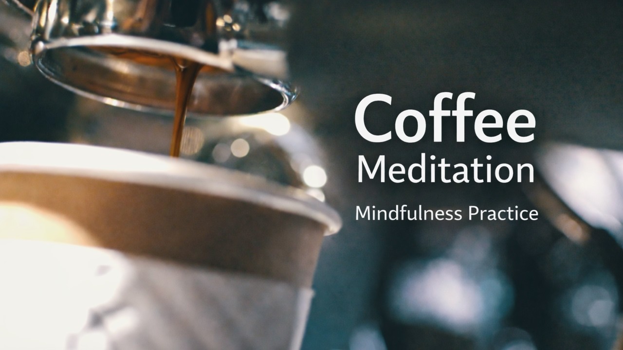 Coffee Meditation ☕ | Mindfulness Practice for Calm & Focus