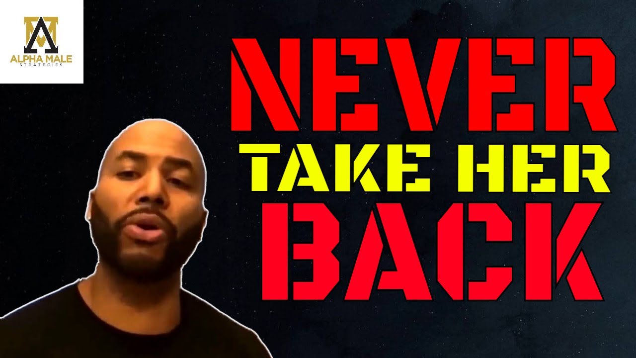 Never Take Her Back