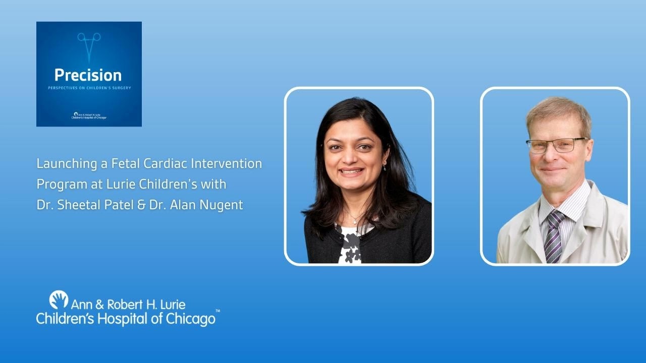 Launching a Fetal Cardiac Intervention Program at Lurie Children&rsquo;s