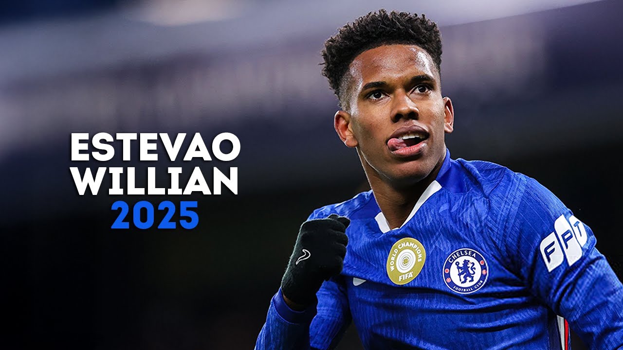 Estev&atilde;o Willian 2025 - The Generational Talent | Skills, Goals & Assists | HD