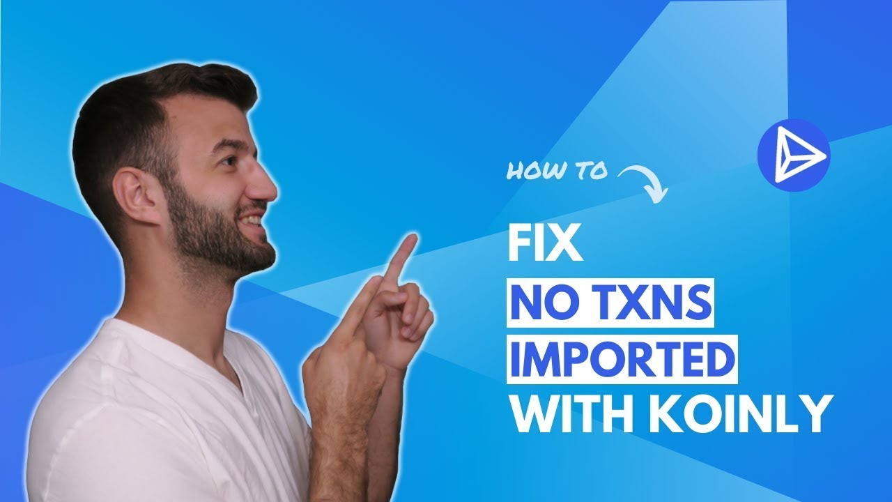 How To Resolve No Transactions Imported FAST With Koinly
