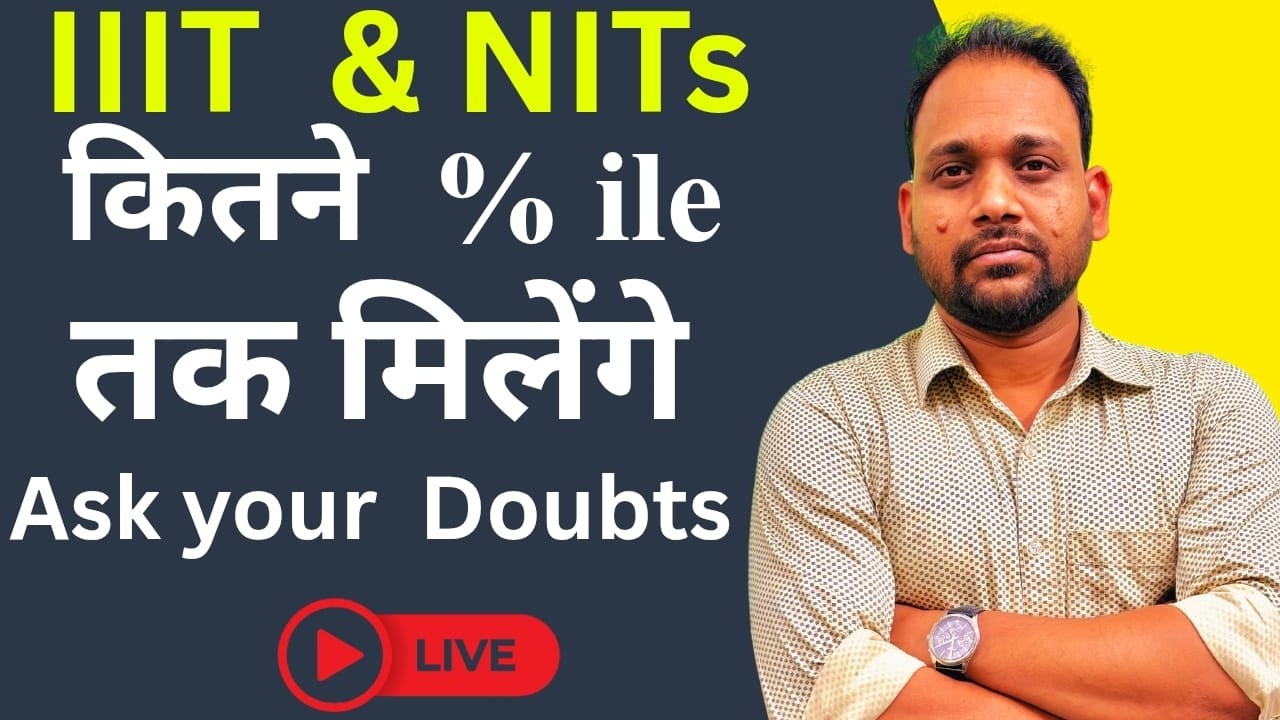 IIIT & NITs कितने percentile तक मिलेंगे