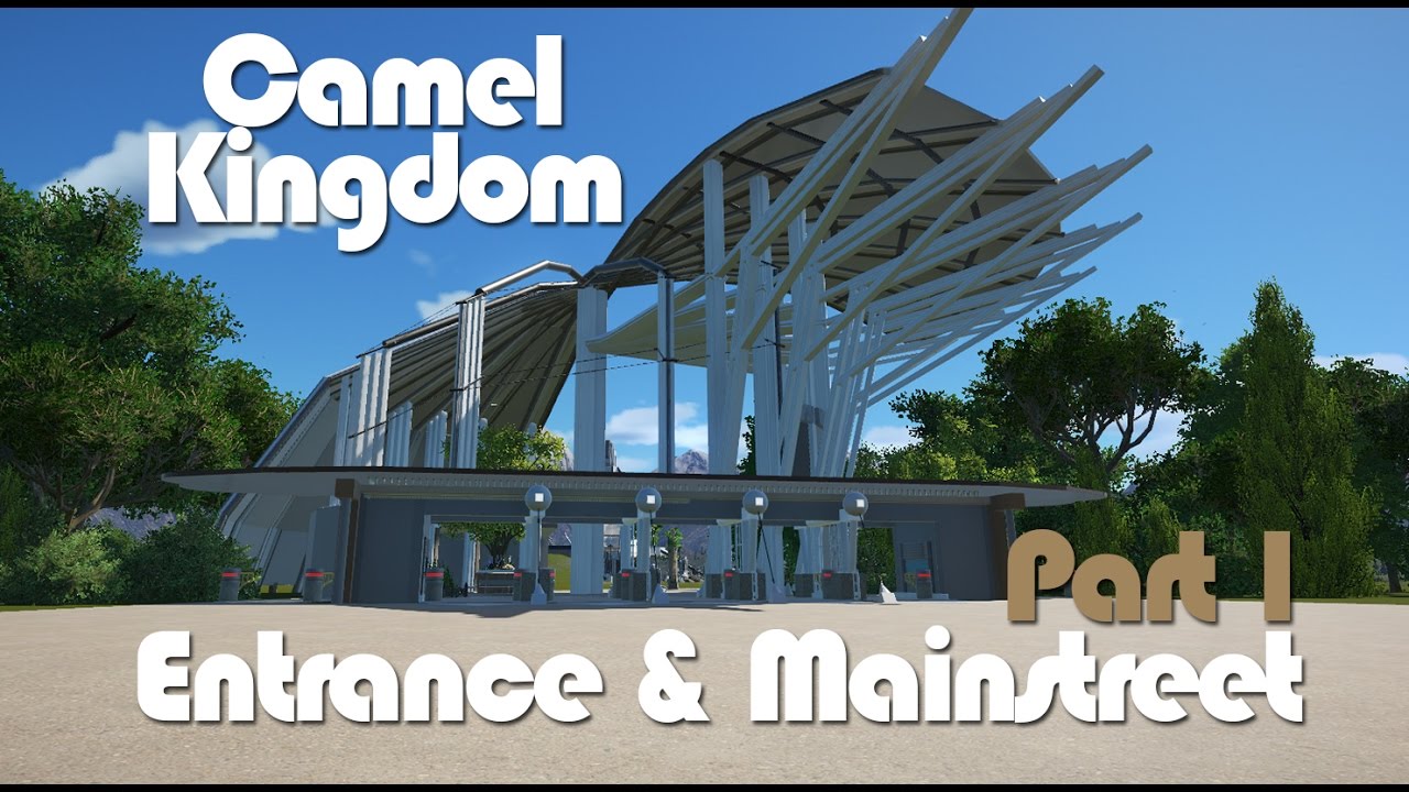 Planet Coaster Camel Kingdom(#new): Entrance & Mainstreet (Part 1)