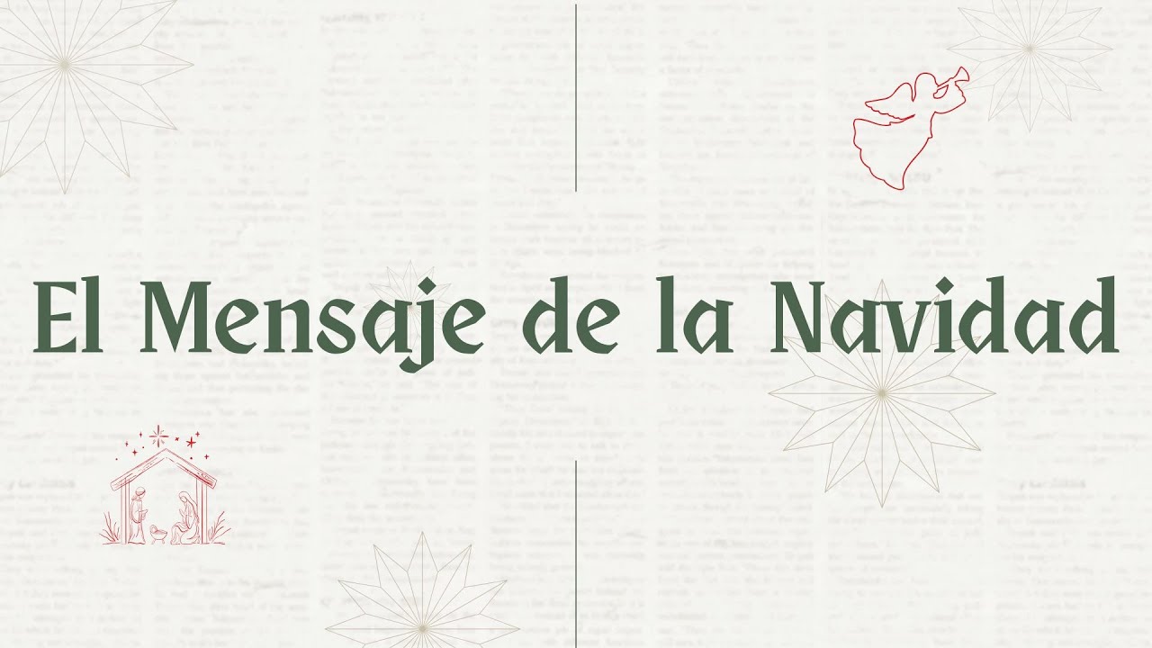 11/30/25 | El Mensaje de la Navidad