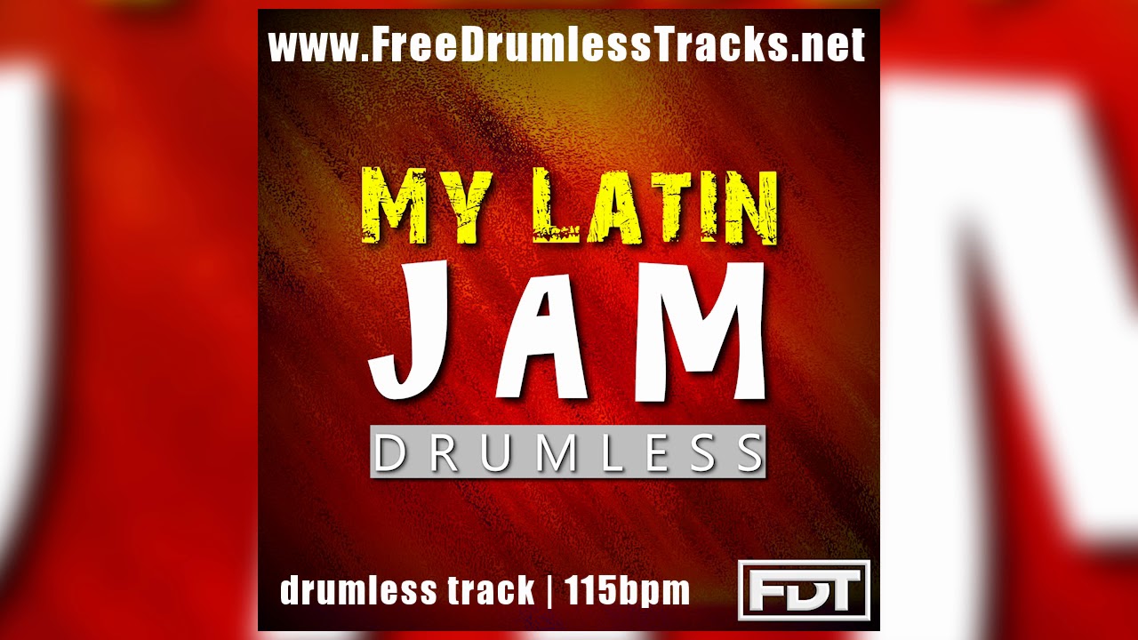 FDT My Latin Jam - Drumless (www.FreeDrumlessTracks.net)