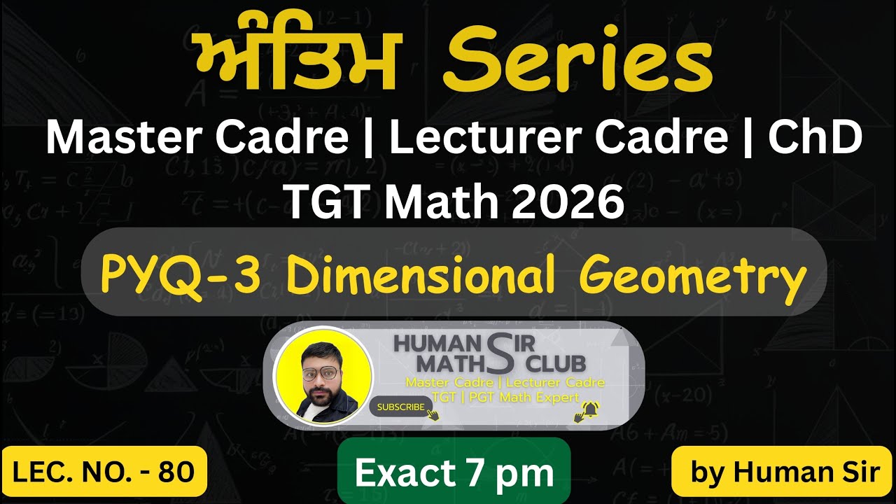 PYQs of 3 Dimensional Geometry| Master Cadre & Lecturer Cadre Math| L80 | ਅੰਤਿਮ Series By Human Sir