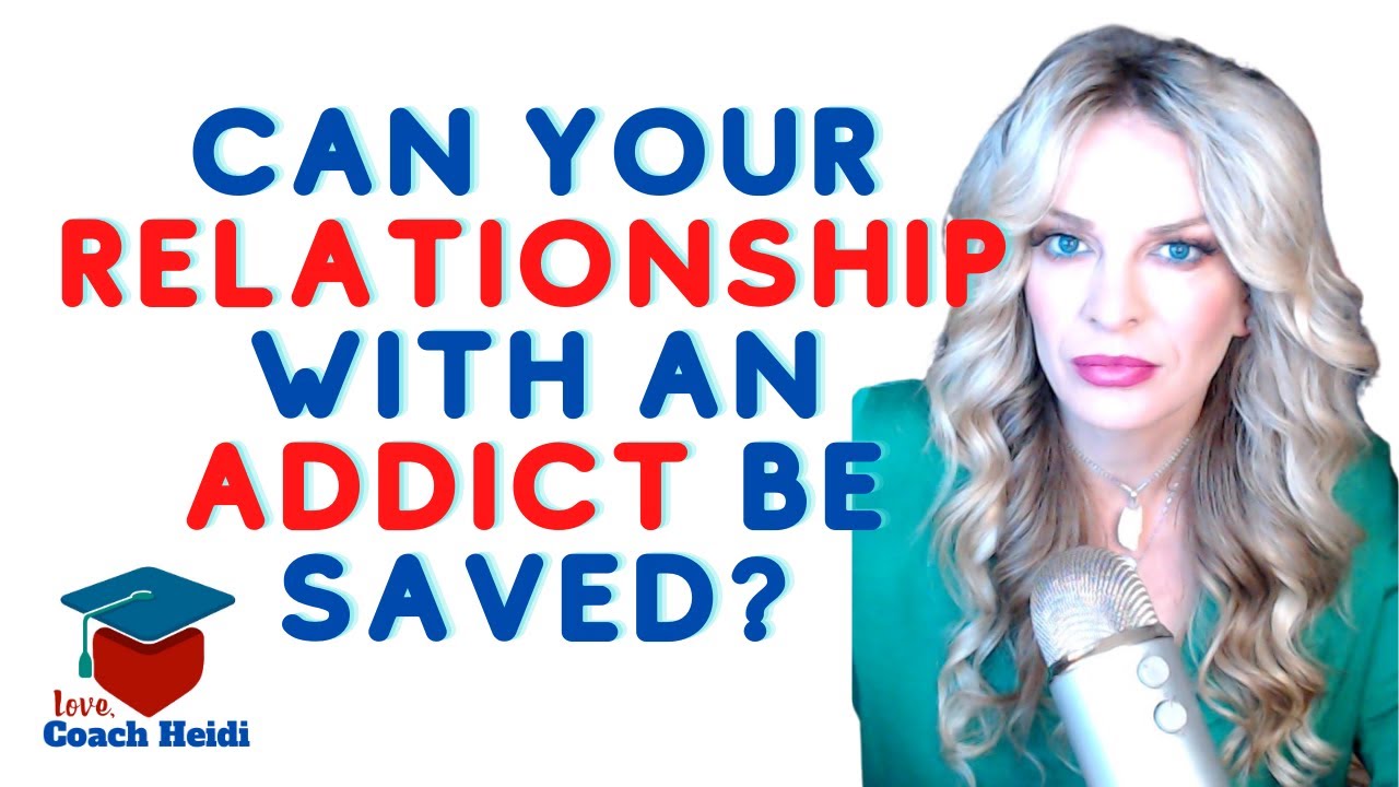 Can a relationship with an addict be saved or fixed?