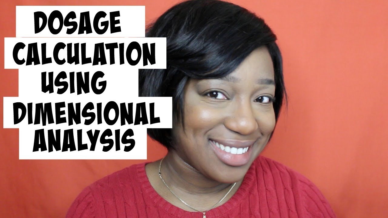 Dosage Calculations using Dimensional Analysis | Sample Conversion Questions