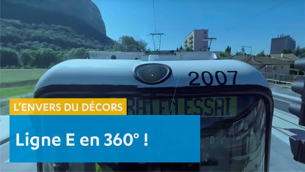 La ligne E en 360° comme si vous y étiez !