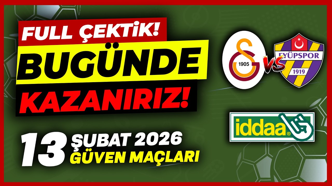 5/5 YAPTIK.. YİNE ŞOV VAR !! | 13 Şubat Cuma 2026 Banko İddaa Tahminleri ve G&uuml;n&uuml;n Kuponu