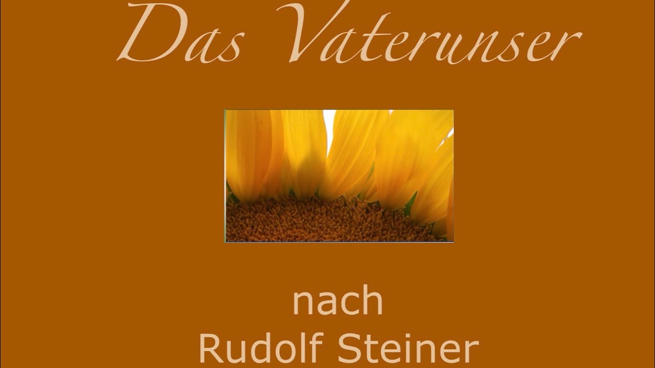 Das Vaterunser nach Rudolf Steiner (Fassung Ita Wegmann)