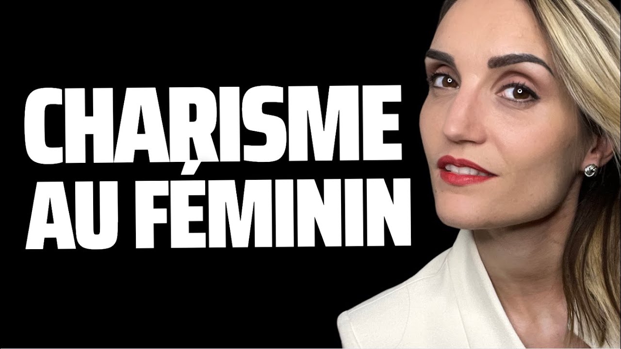 Comment devenir une Femme Charismatique et Confiante (et gérer la charge mentale)